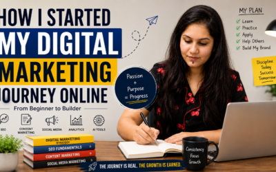 How I Started My Digital Marketing Journey: From Beginner to Building a Personal Brand